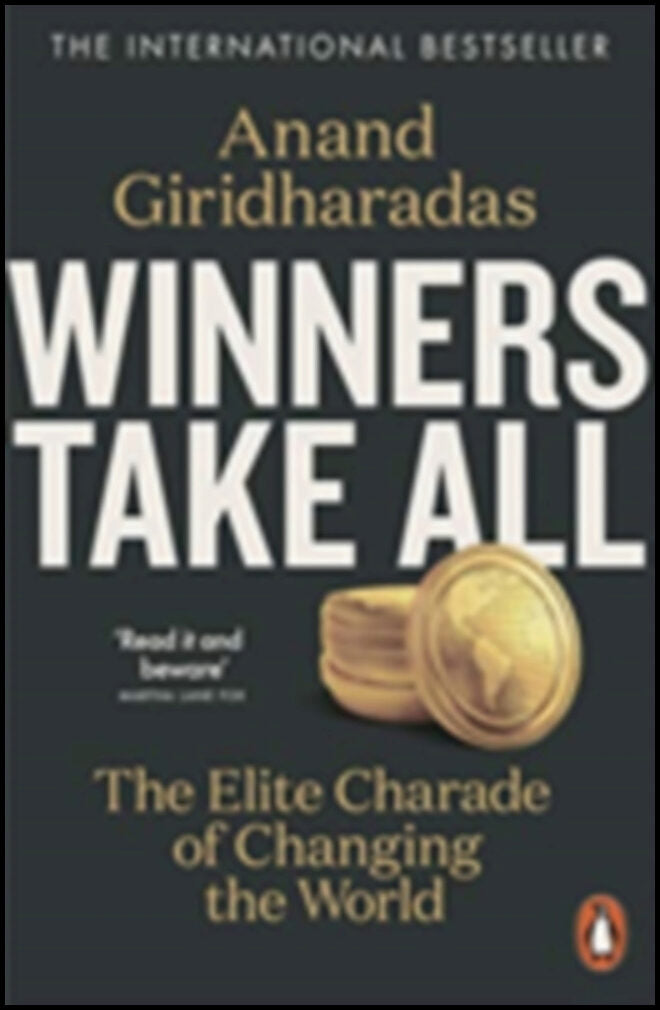 Giridharadas, Anand | Winners Take All