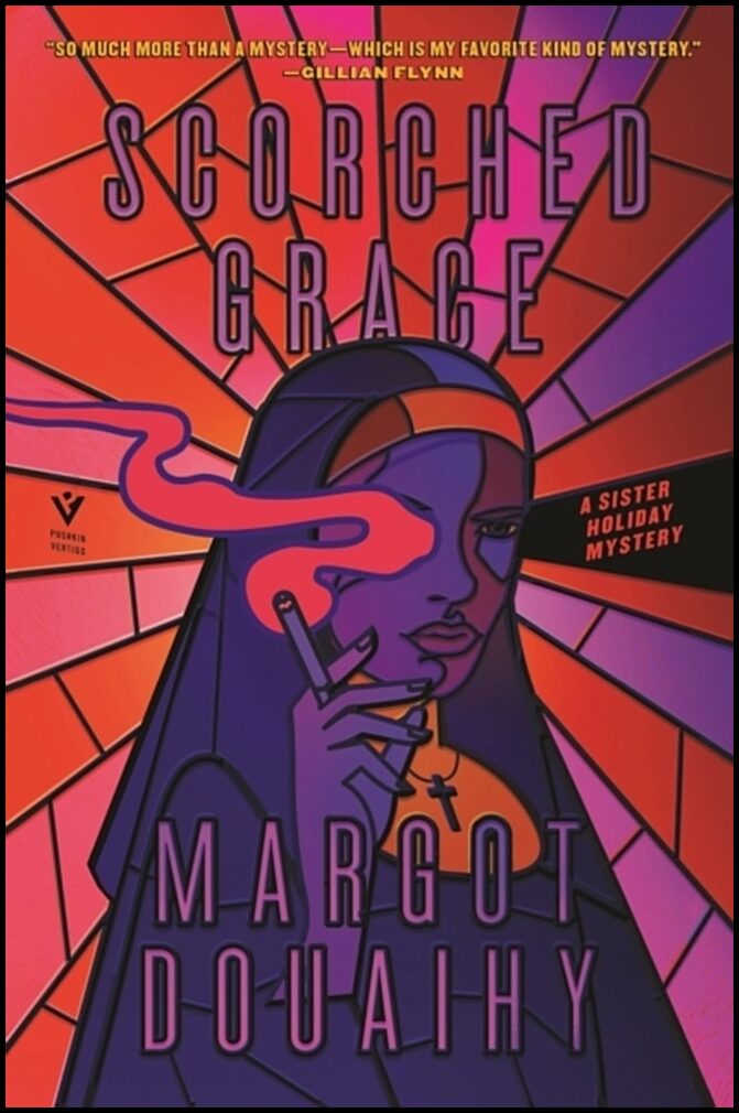 Douaihy, Margot | Scorched Grace
