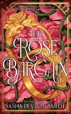 Smith, Sasha Peyton | The Rose Bargain