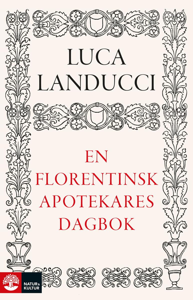 Landucci, Luca | En florentinsk apotekares dagbok : Från 1450 till 1516