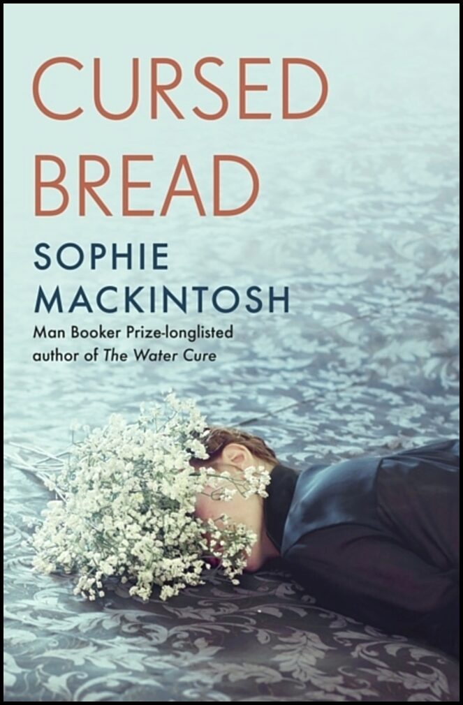 Mackintosh, Sophie | Cursed Bread