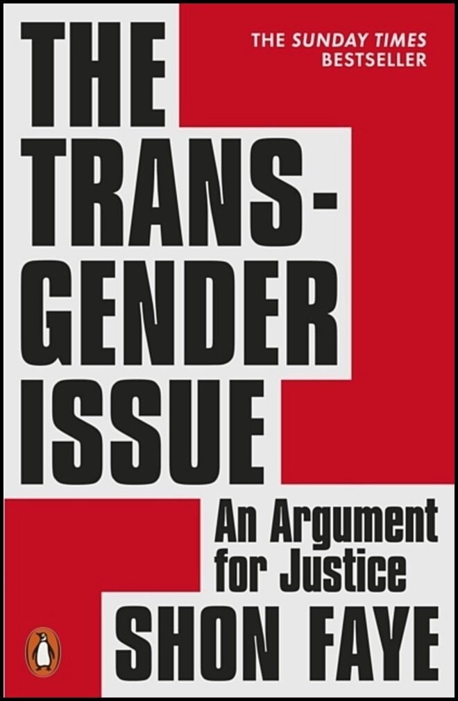 Faye, Shon | The Transgender Issue
