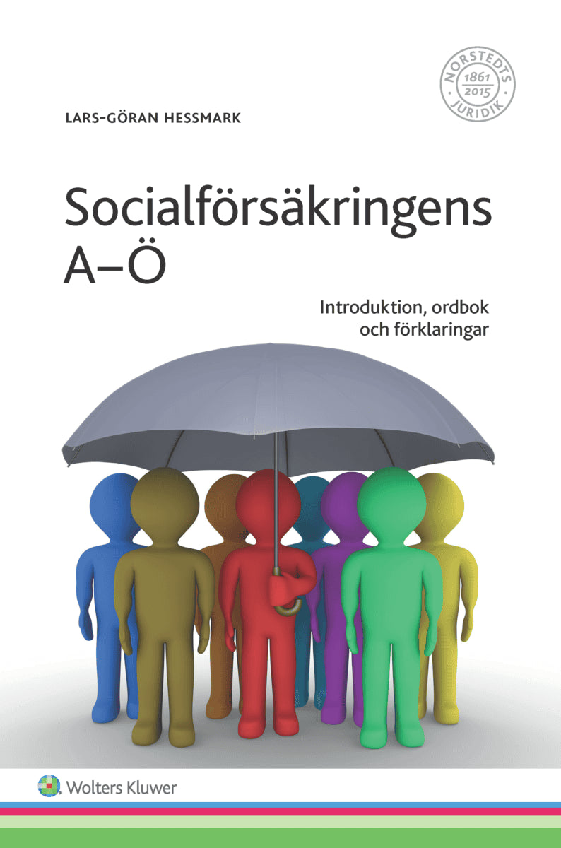 Hessmark, Lars-Göran | Socialförsäkringens A-Ö : Introduktion, ordbok och förklaringar