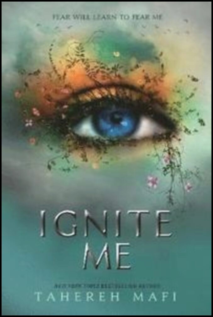 Mafi, Tahereh | Ignite Me