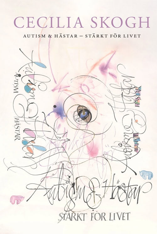 Skogh, Cecilia | Autism & hästar : Stärkt för livet