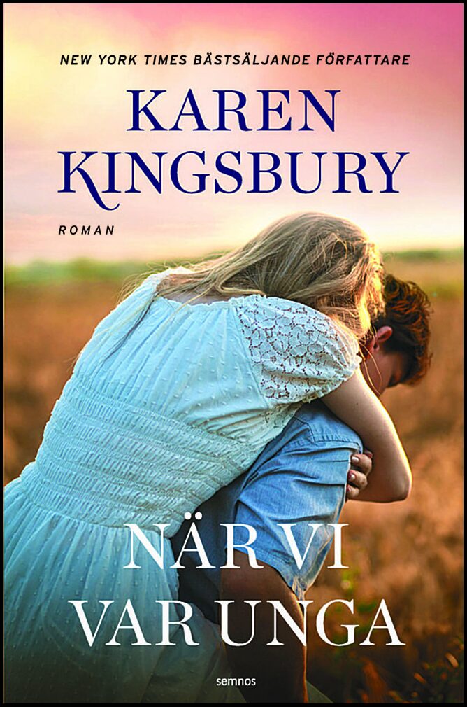 Kingsbury, Karen | När vi var unga