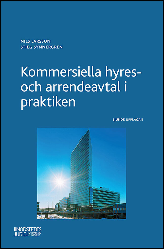 Larsson, Nils | Synnergren, Stieg | Kommersiella hyres- och arrendeavtal i praktiken : Value, object or array expected.*...
