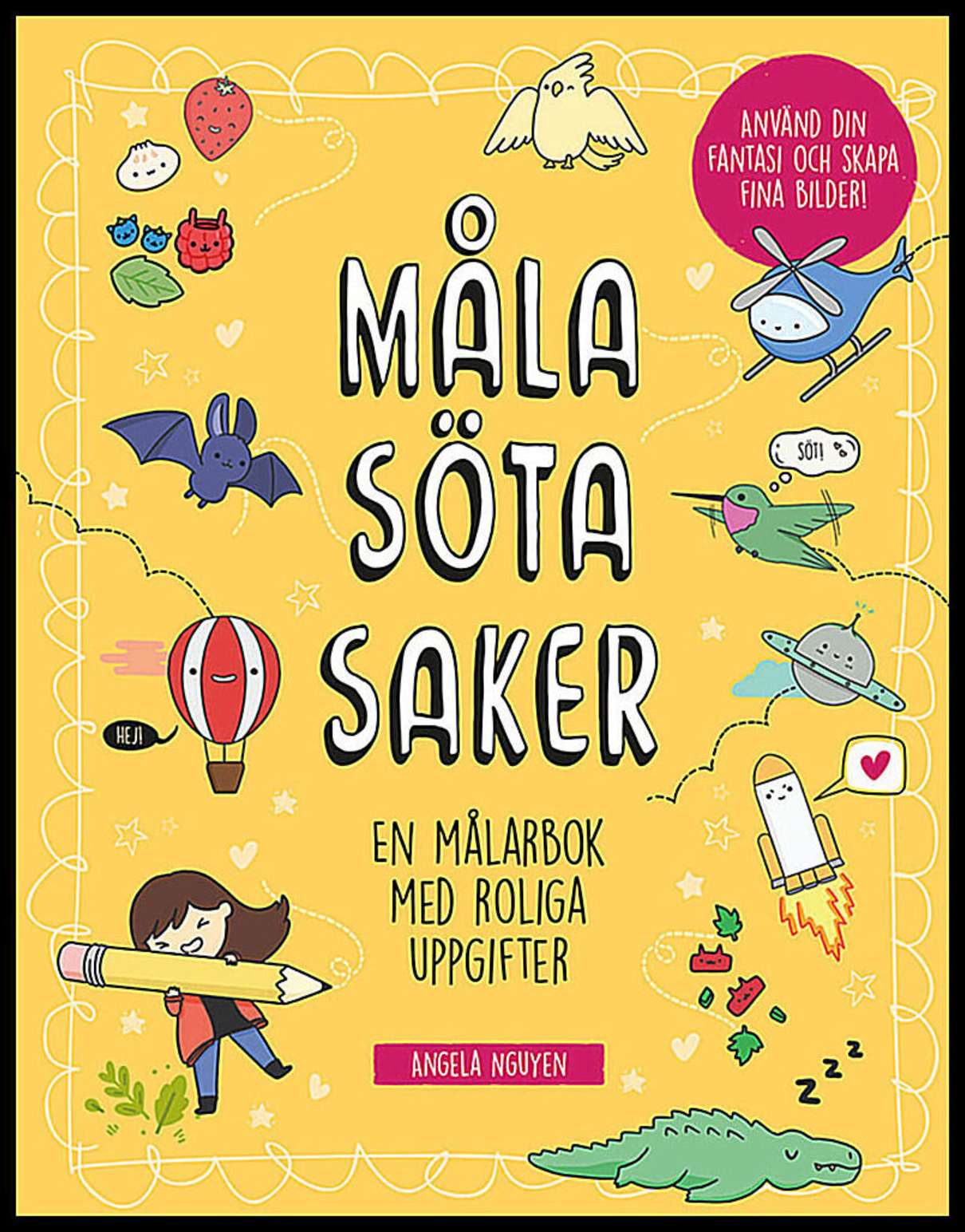 Nguyen, Angela | Måla söta saker