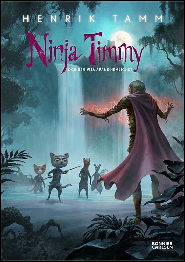 Tamm, Henrik | Ninja Timmy och den vita apans hemlighet