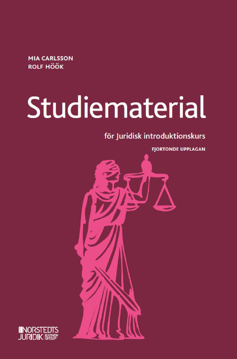 Carlsson, Mia | Höök, Rolf | Studiematerial för Juridisk introduktionskurs