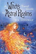 Conway, D. J. | A Witch's Travel Guide to Astral Realms : Value, object or array expected.* Line 1, Column 2 Extra non-...