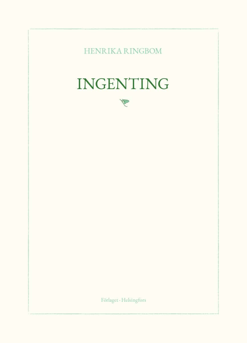 Ringbom, Henrika | Ingenting : Value, object or array expected.* Line 1, Column 2 Extra non-whitespace after JSON value.