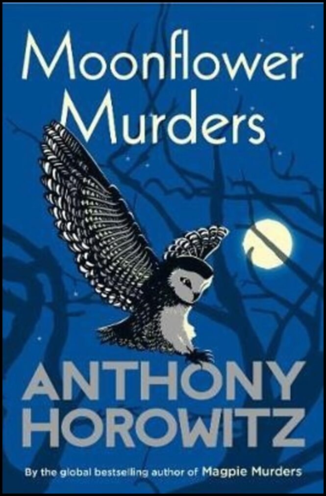 Horowitz, Anthony | Moonflower Murders