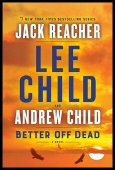 Child, Lee | Better Off Dead