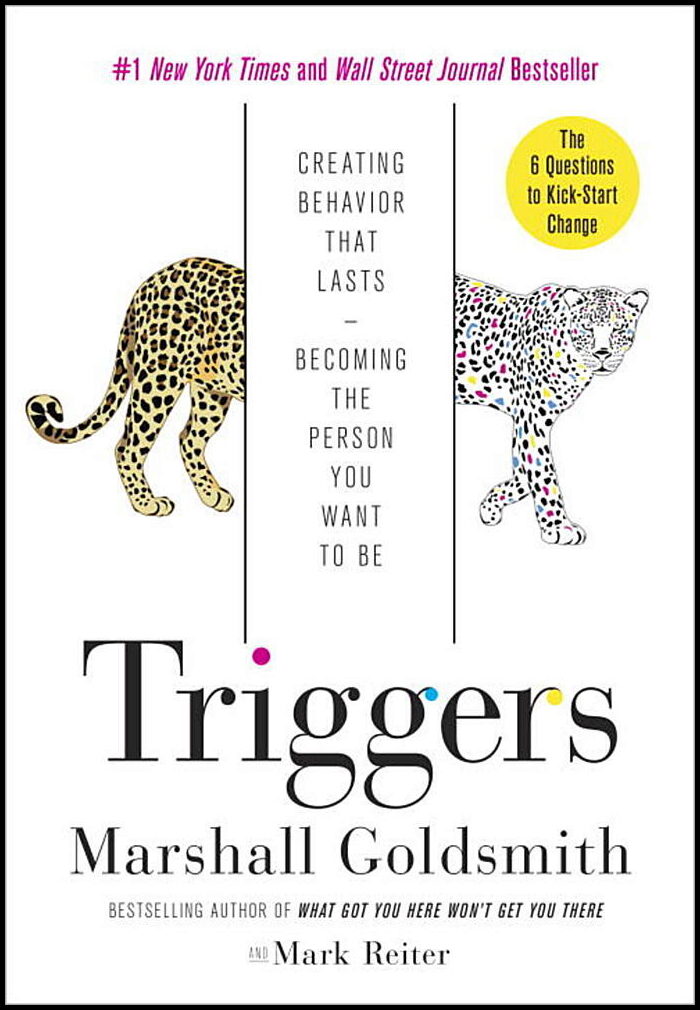 Goldsmith, Marshall | Triggers