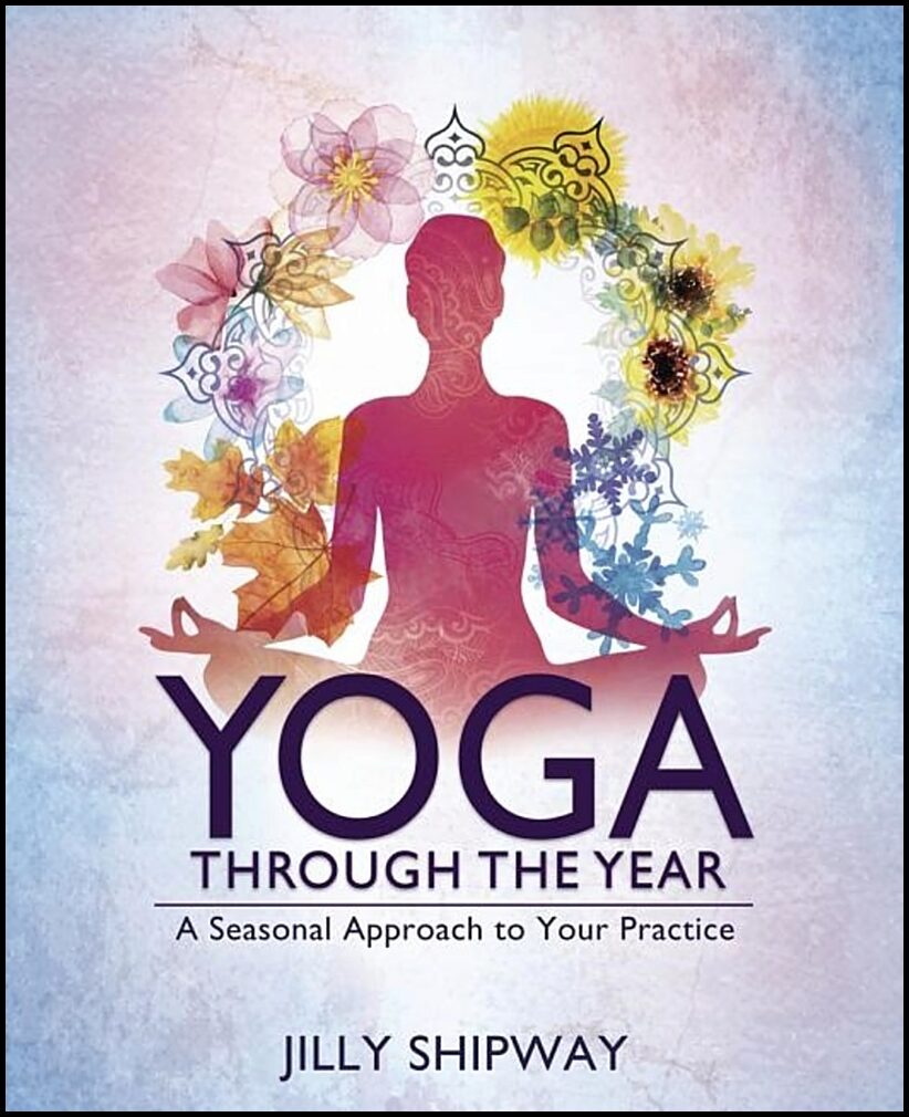 Jilly Shipway | Yoga Through the Year