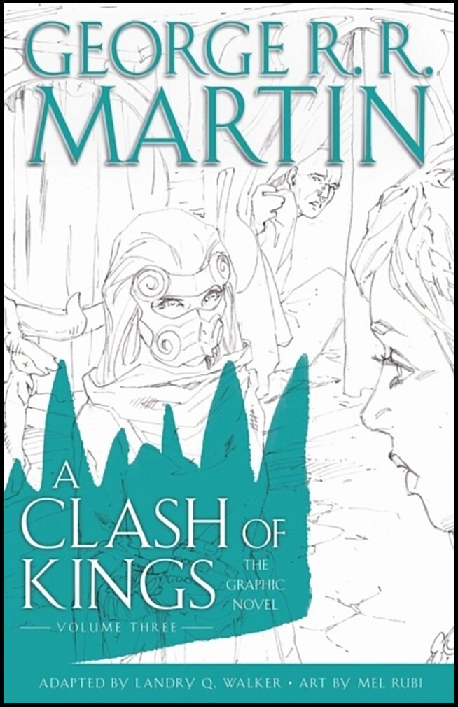 Martin, George R.R. | Clash of Kings : Graphic Novel, Volume Three