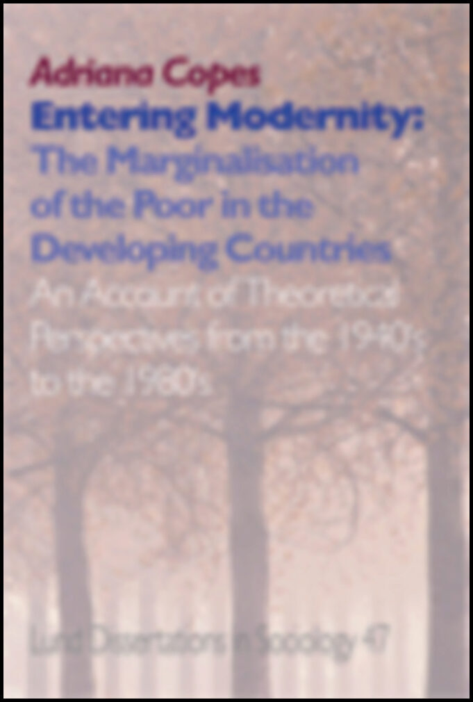 Copes, Adriana | Entering modernity, The marginalisation of the poor in the developing countries