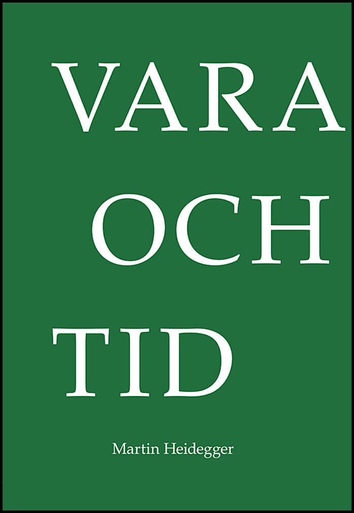 Heidegger, Martin | Vara och tid