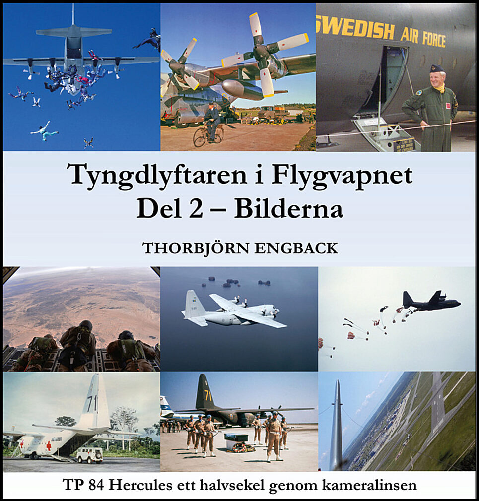 Engback, Thorbjörn | Tyngdlyftaren i Flygvapnet. Del 2 : Bilderna
