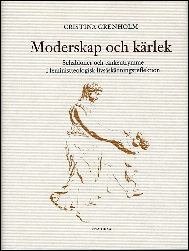 Grenholm, Cristina | Moderskap och kärlek