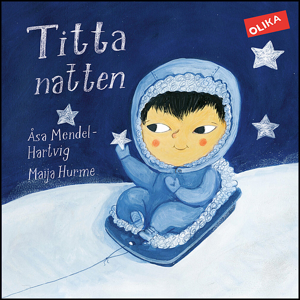 Mendel-Hartvig, Åsa| Hurme, Maija | Titta natten!