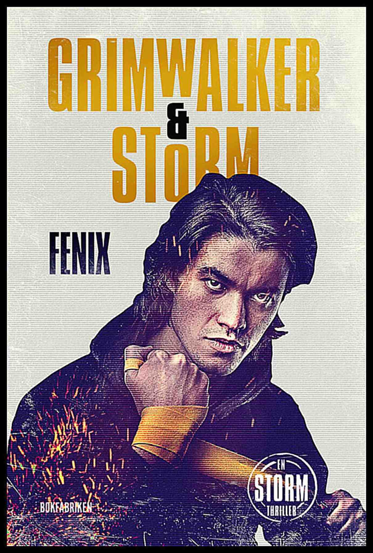 Grimwalker, Leffe | Storm, Alex | Fenix