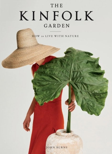 Burns, John | The Kinfolk Garden