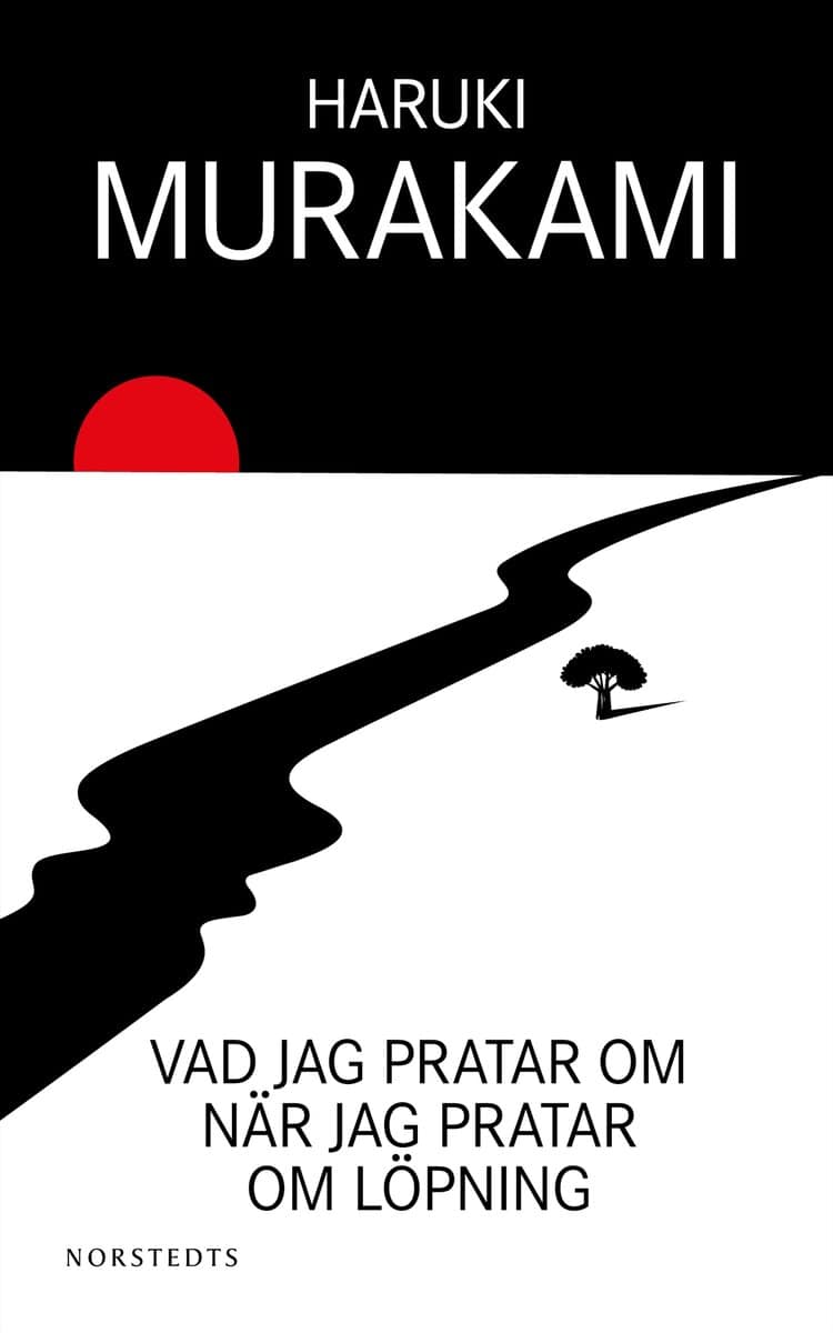 Murakami, Haruki | Vad jag pratar om när jag pratar om löpning : Value, object or array expected.* Line 1, Column 2 Ext...