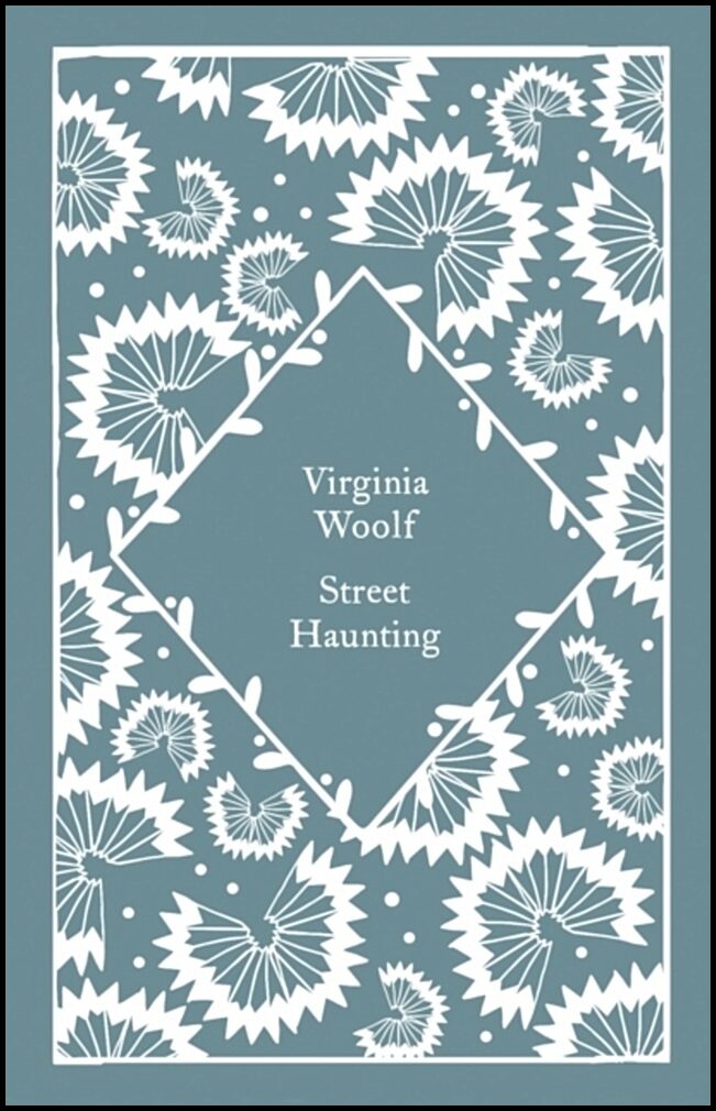 Woolf, Virginia | Street Haunting