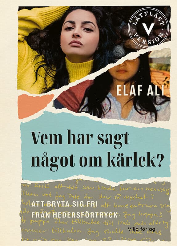 Ali, Elaf | Vem har sagt något om kärlek? : Att bryta sig fri från hedersförtryck (lättläst)