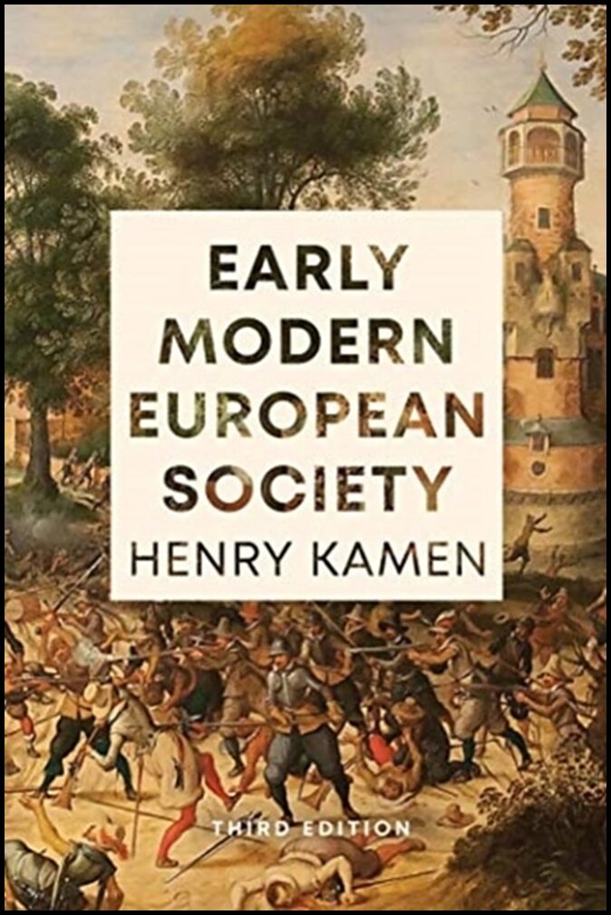 Kamen, Henry | Early Modern European Society