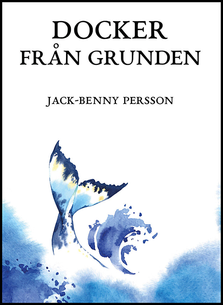 Persson, Jack-Benny | Docker från grunden