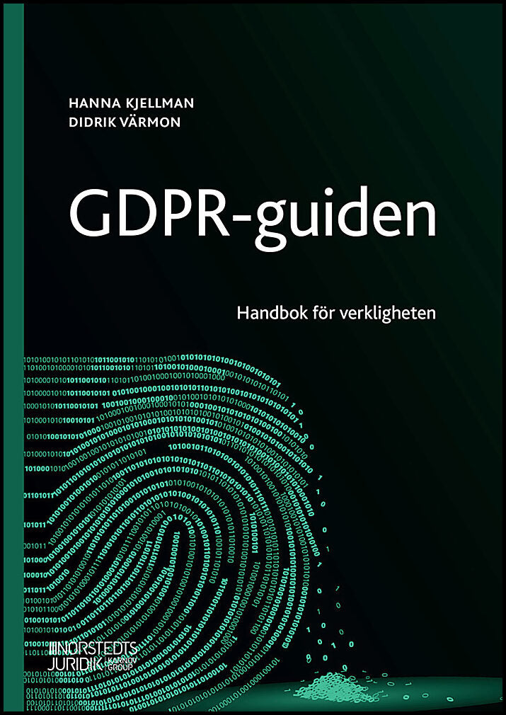 Kjellman, Hanna | Värmon, Didrik | GDPR-guiden : Handbok för verkligheten