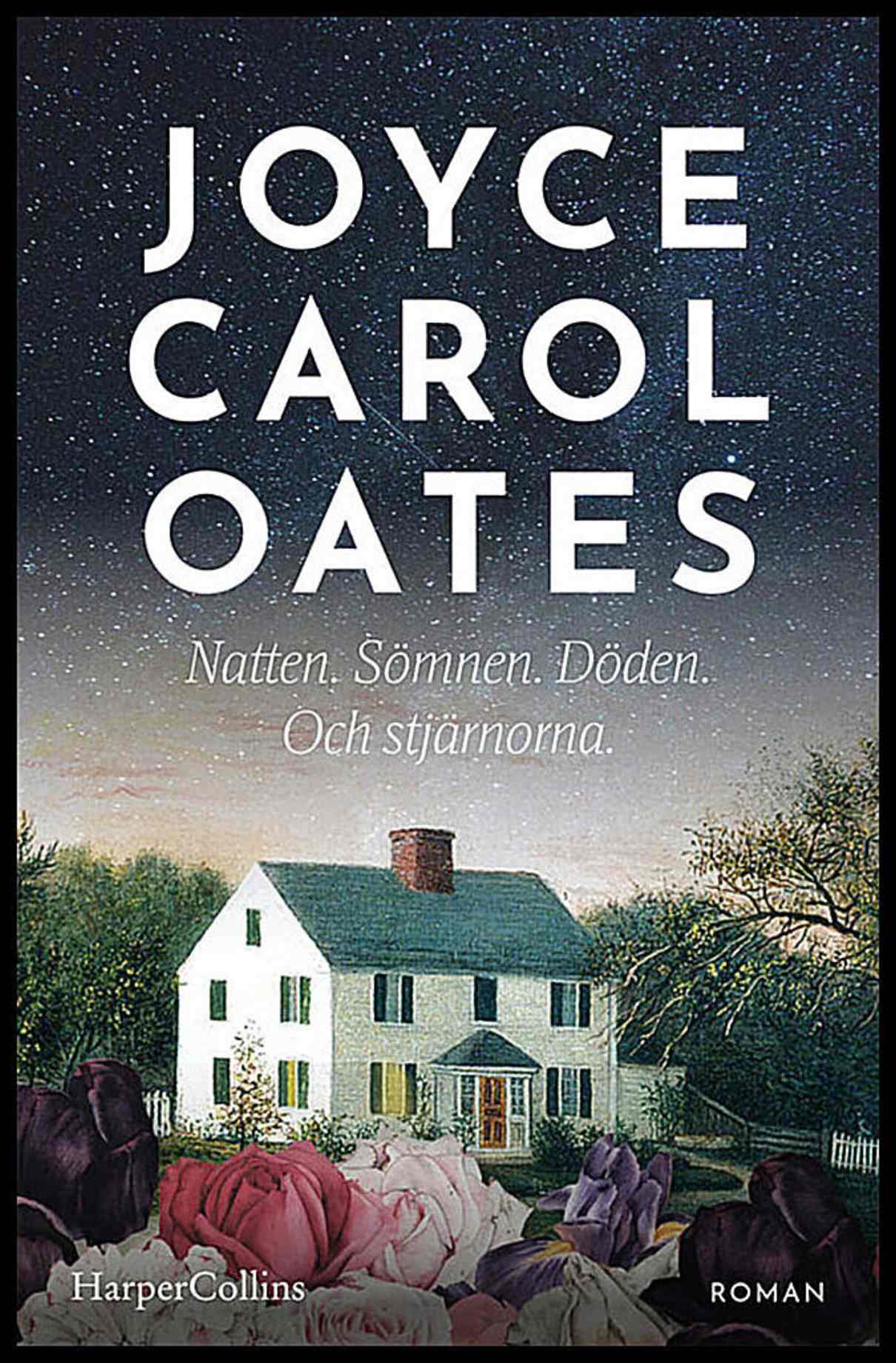 Oates, Joyce Carol | Natten. Sömnen. Döden. Och stjärnorna