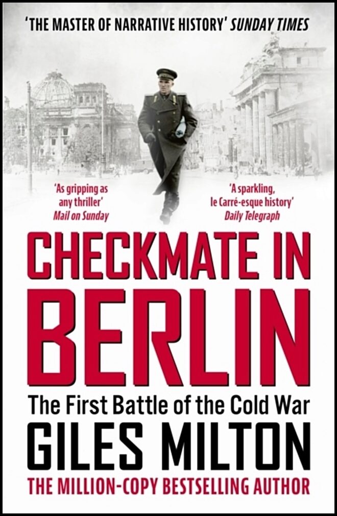 Milton, Giles | Checkmate in Berlin