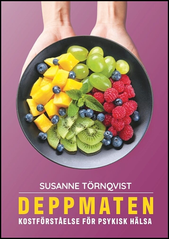 Törnqvist, Susanne | Deppmaten : Kostförståelse för psykisk hälsa