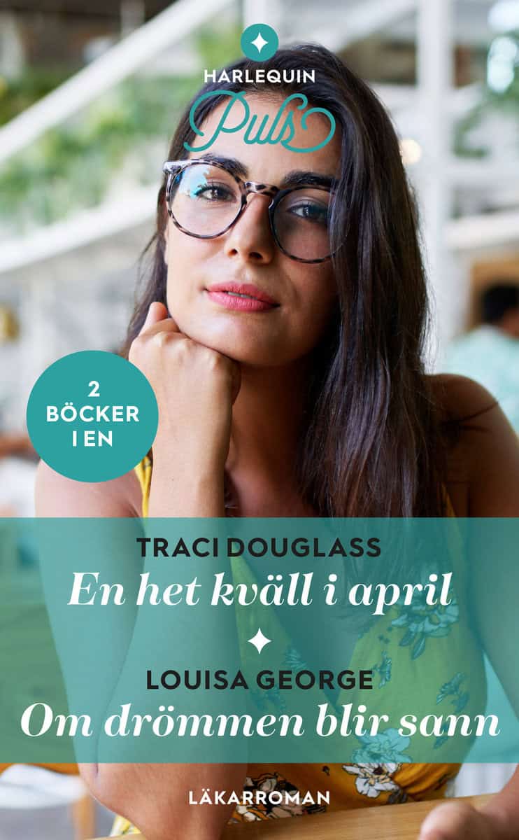 Douglass, Traci | George, Louisa | En het kväll i april | Om drömmen blir sann