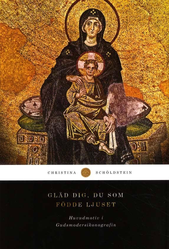 Schöldstein, Christina | Gläd Dig, Du som födde ljuset