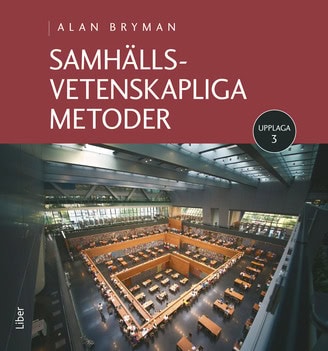 Bryman, Alan | Samhällsvetenskapliga metoder