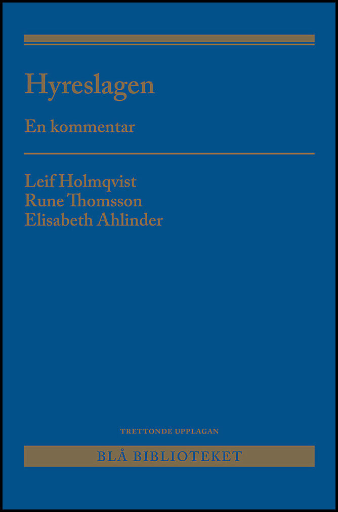 Holmqvist, Leif | Thomsson, Rune | Ahlinder, Elisabeth | Hyreslagen : En kommentar