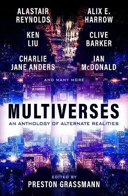 Grassmann, Preston | Multiverses : An anthology of alternate realities