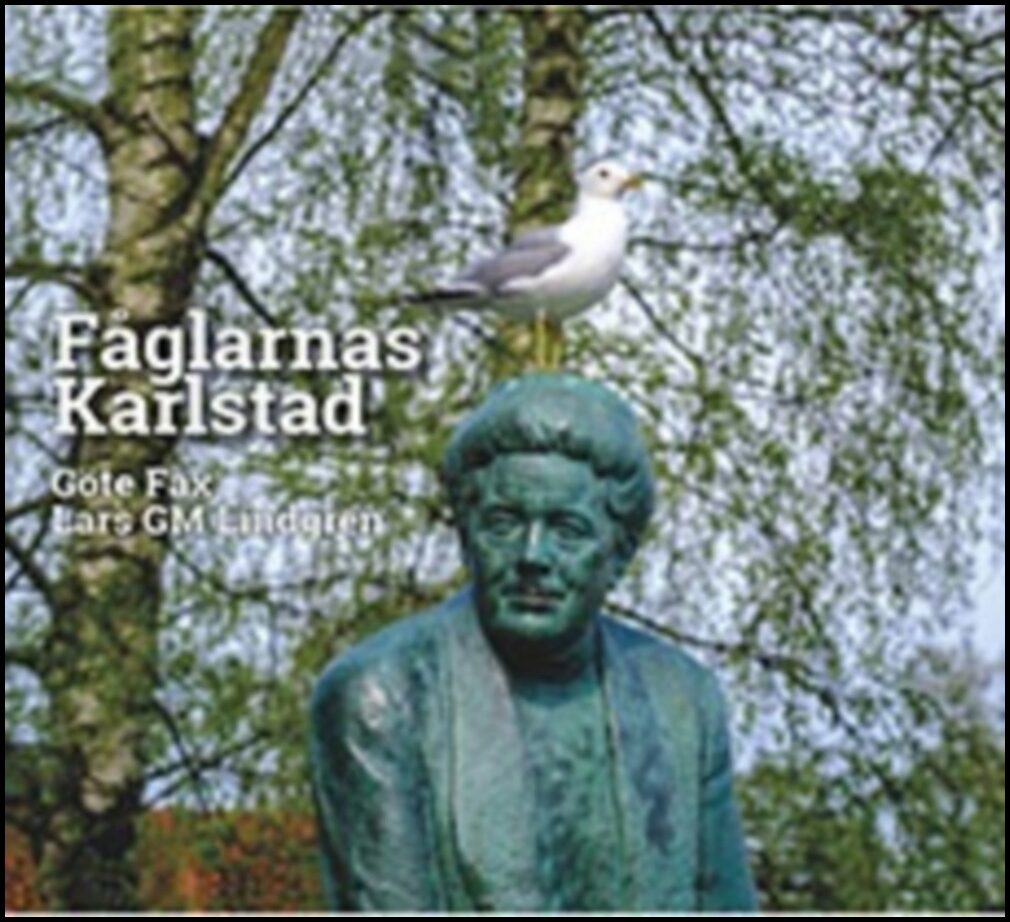 Fax, Göte | Fåglarnas Karlstad