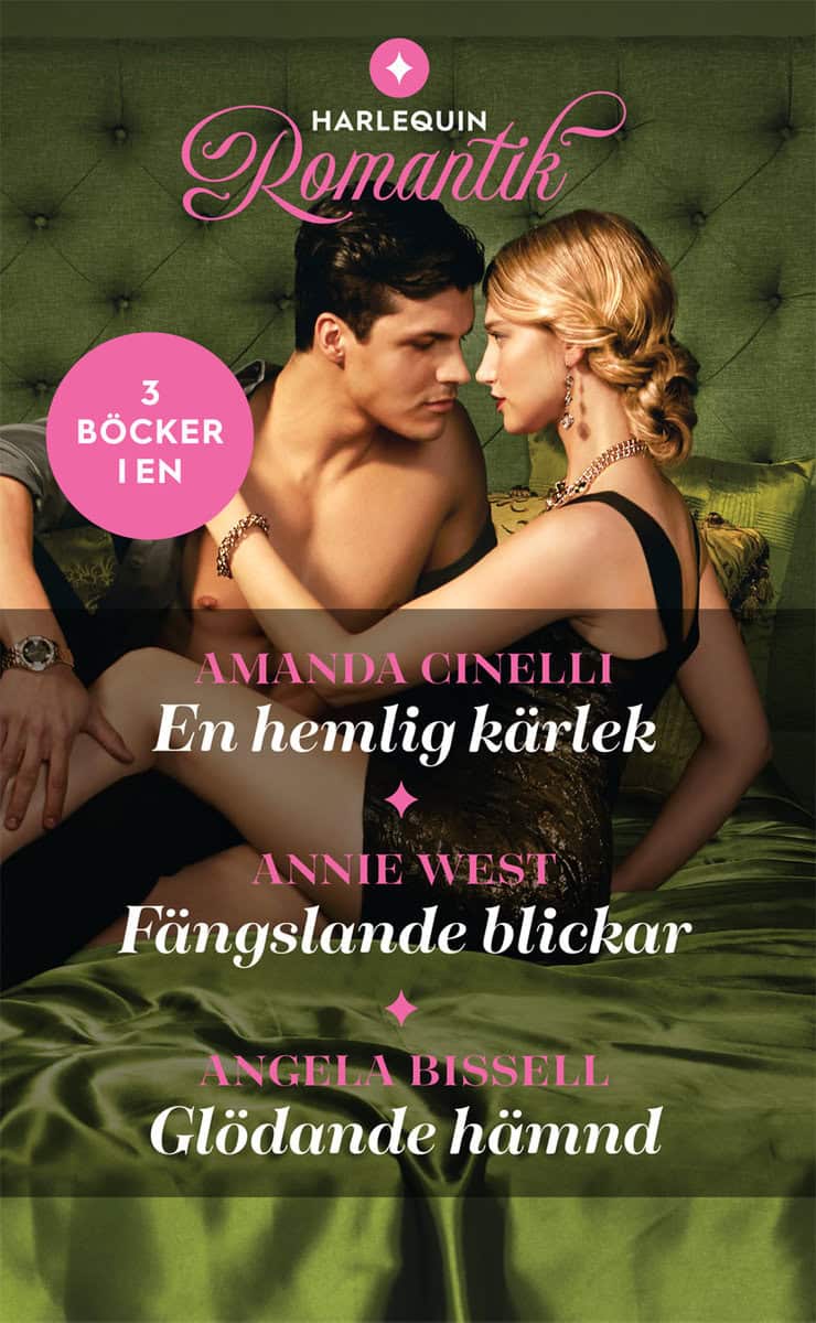 Bissell, Angela | Cinelli, Amanda | West, Annie | En hemlig kärlek | Fängslande blickar | Glödande hämnd