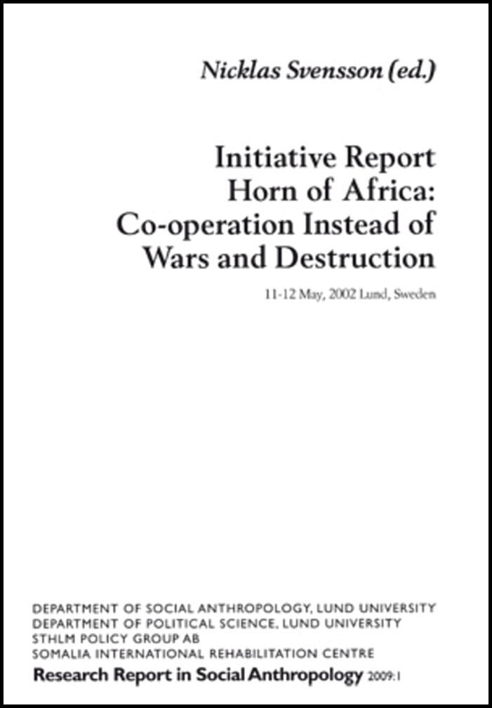 Svensson, Nicklas | Initiative Report Horn of Africa, Co-operation Instead of Wars and Destruction