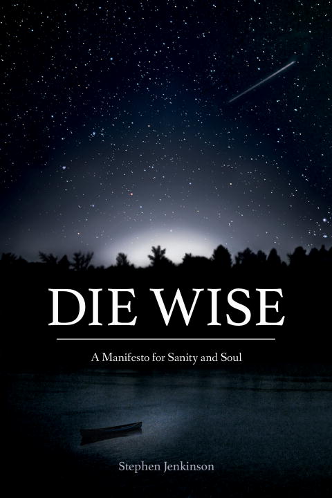 Jenkinson, Stephen | Die wise
