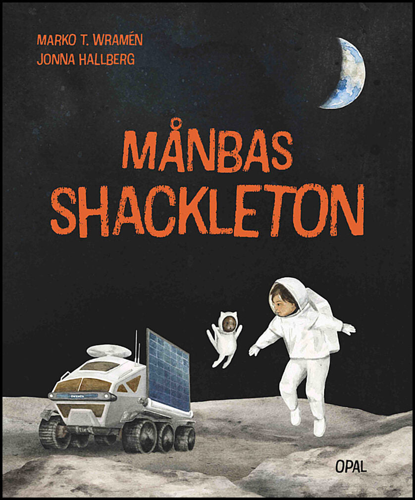Wramén, Marko T. | Hallberg, Jonna | Månbas Shackleton