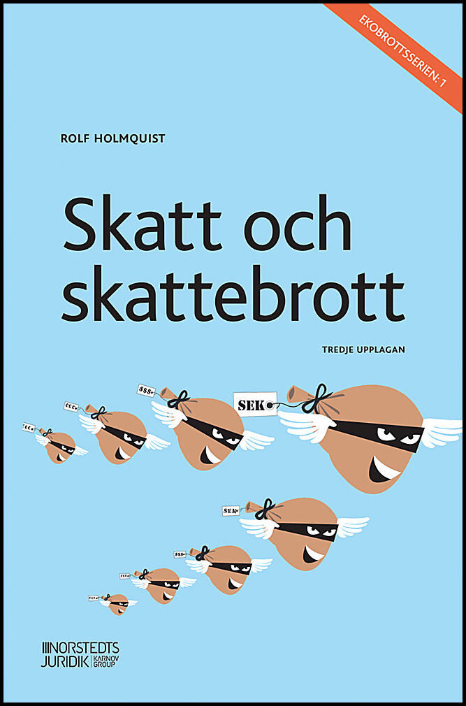 Holmquist, Rolf | Skatt och skattebrott