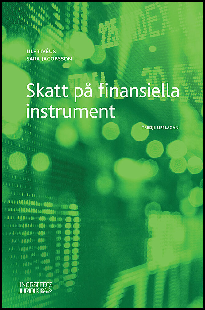 Tivéus, Ulf | Jacobsson, Sara | Skatt på finansiella instrument