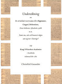 Ganander, Christfrid | Undersökning om de så kallade tattare eller Zigeuner, Cingari, Bohemiens, Deras härkomst, lefnads...